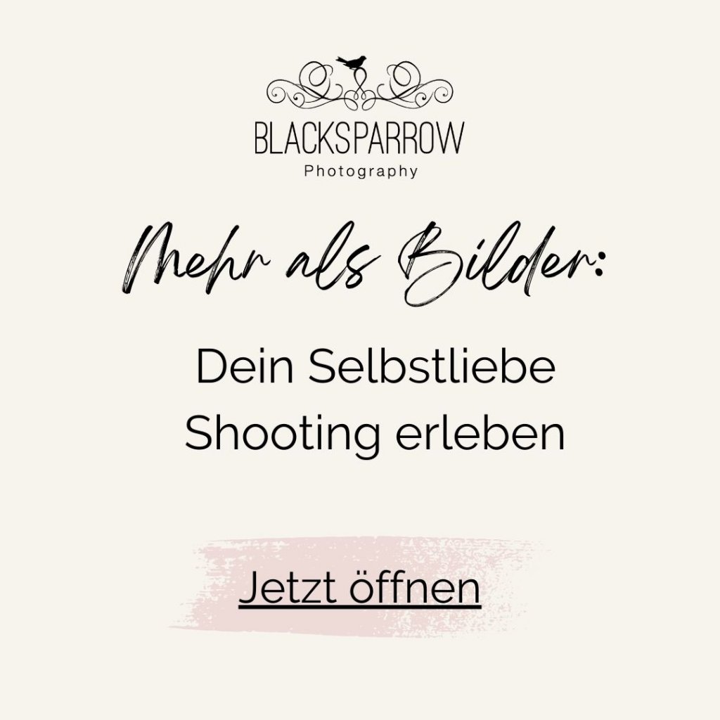 Grafik mit Text: Mehr als Bilder Dein Selbstliebe Shooting erleben